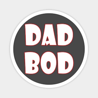 DAD BOD Magnet